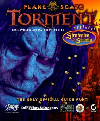 PLANESCAPE: TORMENT OFFICIAL STRATEGIES & SECRETS By Chris Avellone & Matthew J.