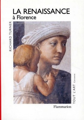 Renaissance in Florenz. Die Geburt ... - Turner Richard - V551588