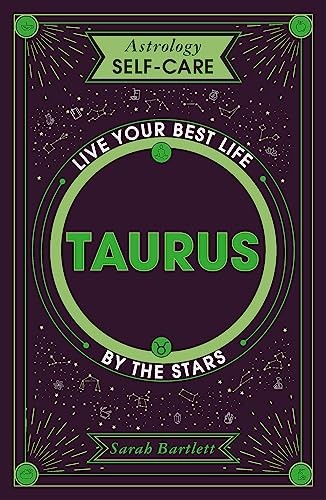 Astrology Self-Care: Taurus: Live your best life by the stars,Sa