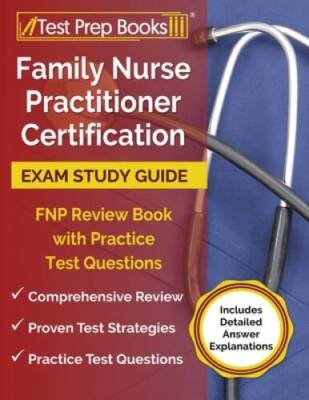 Family Nurse Practitioner Certification Exam Study Guide: FNP Review - VERY GOOD