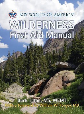 Boy Scouts of America Wilderness First Aid Manual by Tilton, Buck