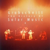 GROBSCHNITT - The History Of Solar Music Vol. 4 - ~~ 2 CD - Double Import - NEW