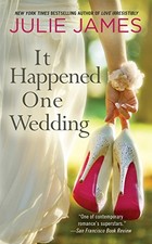 IT HAPPENED ONE WEDDING By Julie James *Excellent Condition*