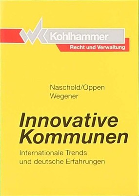 Innovative Kommunen: Internationale Trends und deutsche Erfahrung