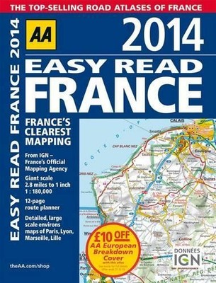 AA Easy Read France 2014 (Road Atlas) by Automobile Association Book The Fast
