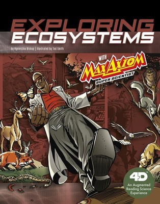 Exploring Ecosystems with Max Axiom Super Scientist: 4D An Augmented Reading...