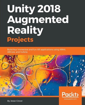 Jesse Glover | Unity 2018 Augmented Reality Projects | Taschenbuch | Englisch