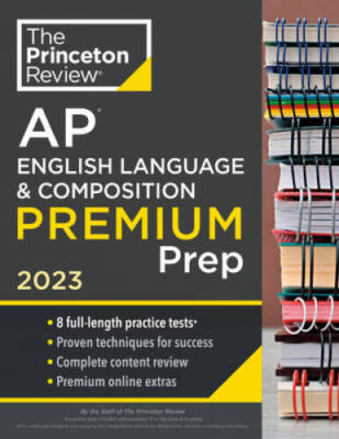 Princeton Review AP English Language  Composition Premium Prep, 2023: 8  - GOOD