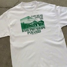 I got my ass eaten at the Bass Pro Shops Pyramid Unisex Tee