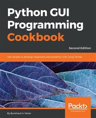 Python GUI Programming Cookbook, Second Edition, Like New Used, Free shipping...