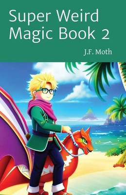 Super Weird Magic Book 2 J. F. Moth Taschenbuch Englisch 2023 J.F. Moth