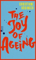 The Joy Of Ageing | Christiane RöSinger | Deutsch | Buch | 288 S. | 2026