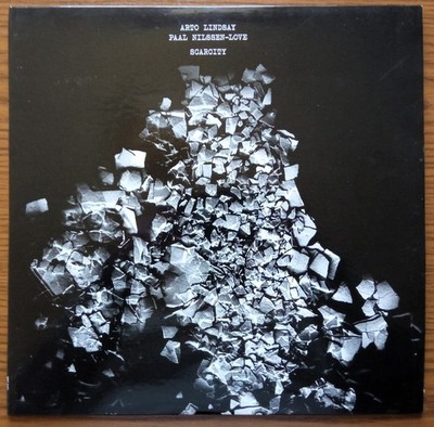 Arto Lindsay & Paal Nilssen-Love  -  Scarcity  LP
