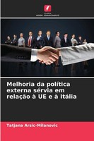 Tatjana Arsic-Milanovic | Melhoria Da PolíTica Externa SéRvia Em RelaçãO à Ue...