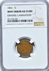 1866 1C Indian Head Cent NGC GREDED Mint Error AU 53 BN Obv. Lam. Coin 2085