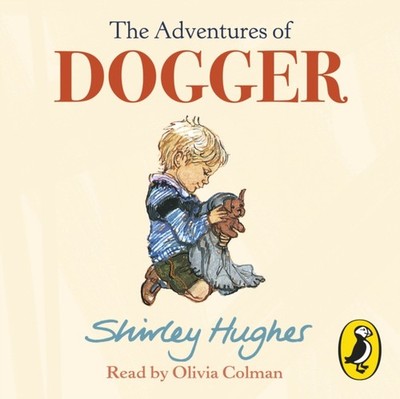 The Adventures of Dogger by Shirley Hughes CD 9781846577857