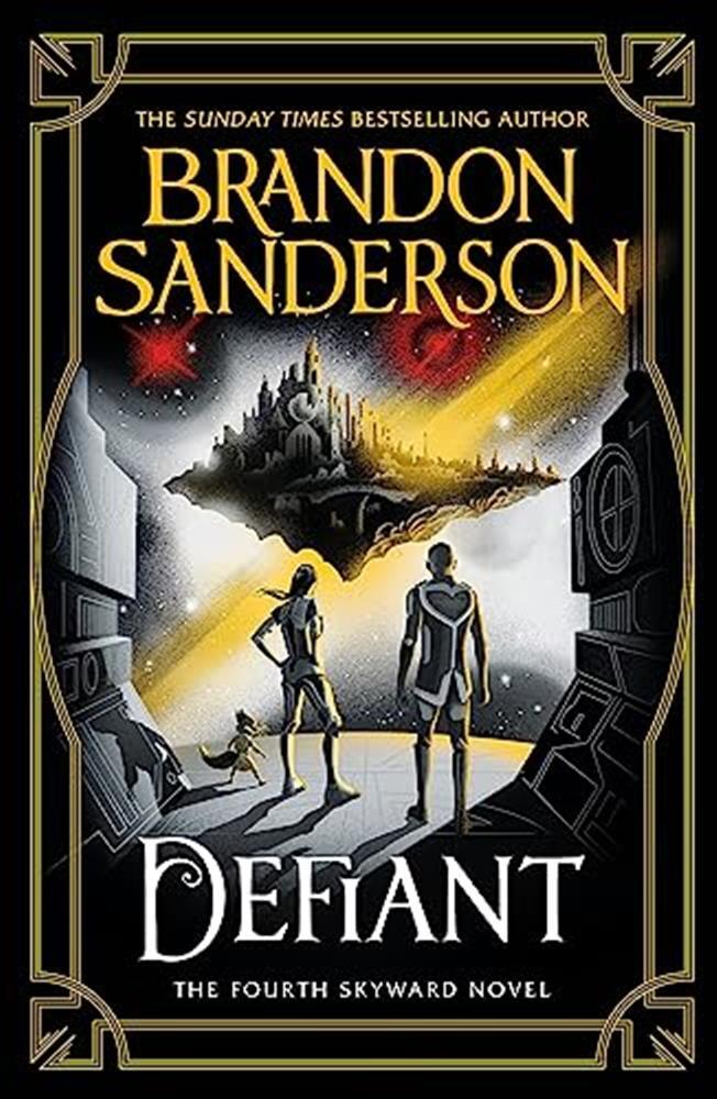 Defiant: the fourth skyward novel - Sanderson Brandon