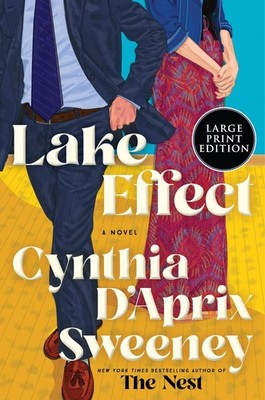 Lake Effect by Cynthia D'Aprix Sweeney Paperback Book
