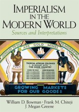 Imperialism in the Modern World : Sources and Interpretations Per