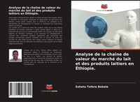 Eshetu Tefera Bekele | Analyse De La ChaîNe De Valeur Du Marché Du Lait Et...