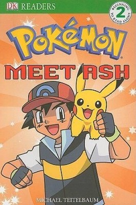 Level 2 Reader: Meet Ash (Pokemon (DK Publishing)) - Paperback - GOOD