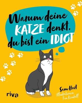 Warum deine Katze denkt, du bist ein Idiot | Sam Hart | Buch | 96 S. | Deutsch