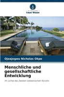 Menschliche Und Gesellschaftliche Entwicklung | Ojoajogwu Nicholas Okpe | Buch