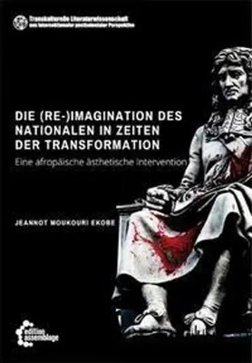 Die (Re-)Imagination des Nationalen in Zeiten der Transformation | Ekobe | Buch