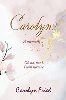 Carolyn Fried | Carolyn | Taschenbuch | Englisch (2023) | A Memoir