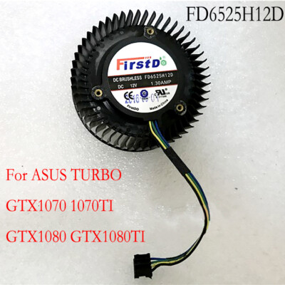 FD6525H12D Graphics Card Lüfter Fan 12V 1.30A Für ASUS TURBO GTX1070 GTX1080