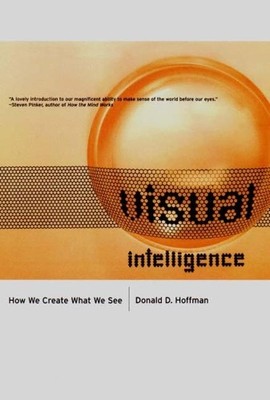 Visual Intelligence: How We Create ..., Hoffman, Donald