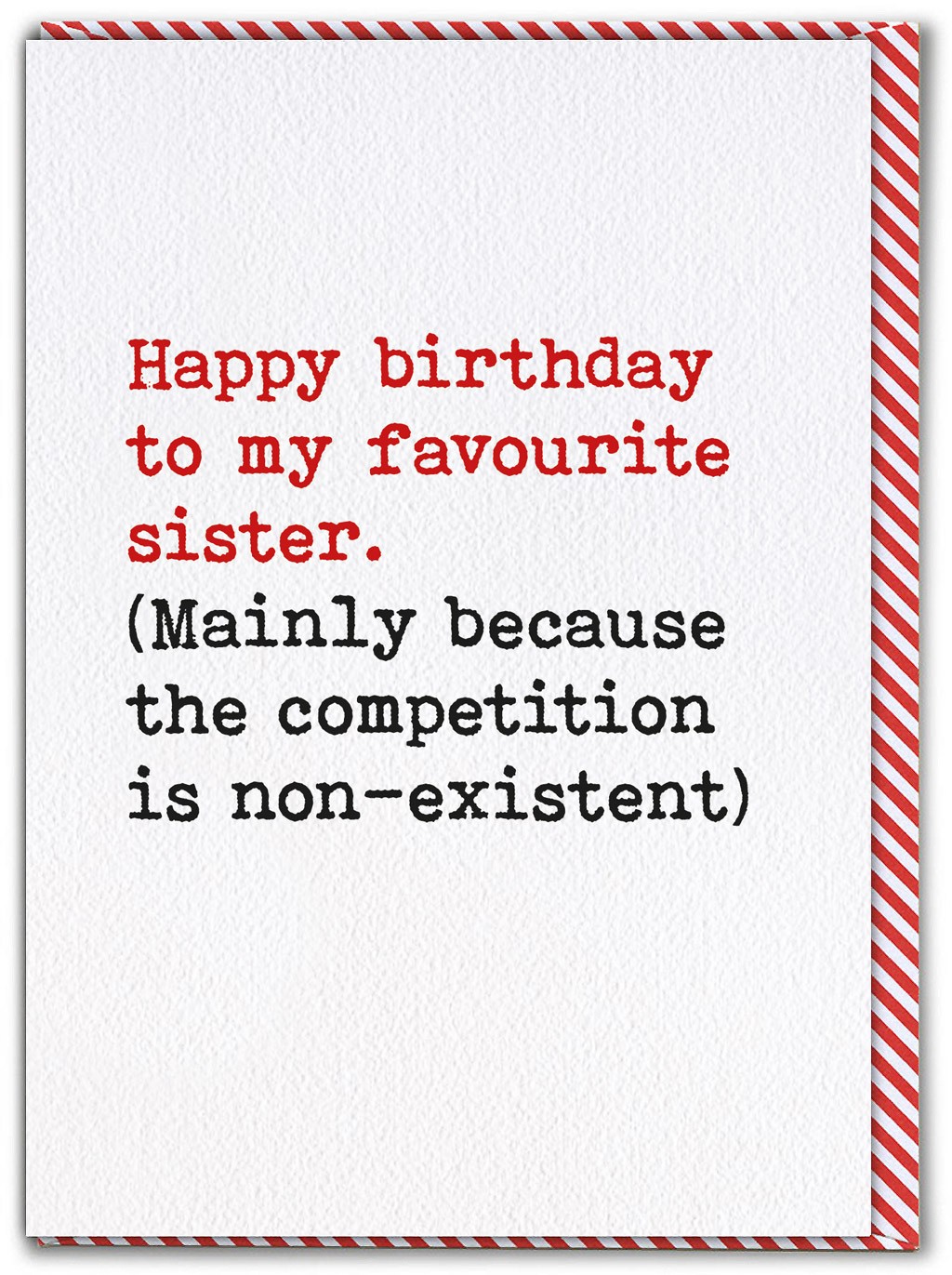Funny Sister Birthday Card Witty Amusing Sibling Humour Cheeky Novelty Banter