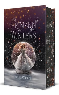 Die Prinzen des Winters. Eisglut (Eisfeuer-Saga 2) | K. T. Steen | deutsch
