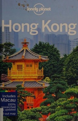 Lonely Planet Hong Kong (Travel Guide) by Lonely Planet,Chen, Piera,Matchar, Emi