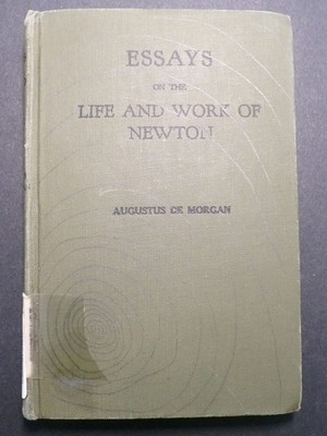 Scarce 1st ed. 1914 Essays on the Life and Work of Isaac Newton by De Morgan
