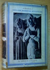 Gardner, Arthur A HANDBOK OF MEDIEVAL SCULPTURE 1937 Hardback Book