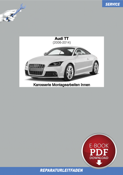 PDF Audi TT (2006-2014) Reparaturanleitung Karosserie Montagearbeiten Innen-image