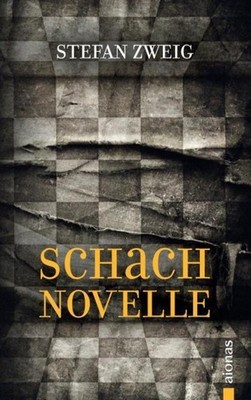 Schachnovelle: Stefan Zweig (Bibliothek der Weltliteratur) Stefan Zweig