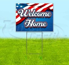 WELCOME HOME 18x24 Yard Sign WITH STAKE Corrugated Bandit USA AMERICAN FLAG