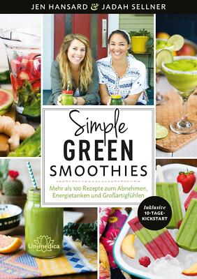 Hansard, Jen - Simple Green Smoothies (Taschenbuch 2017) sehr guter Zustand