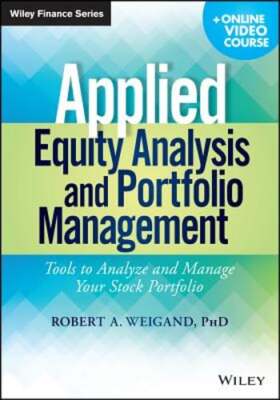 Applied Equity Analysis and Portfolio Management, + Online Video Course: Tools