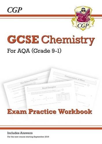 New Grade 9-1 GCSE Chemistry: AQA Exam Practice Workbook (with answers) By CGP