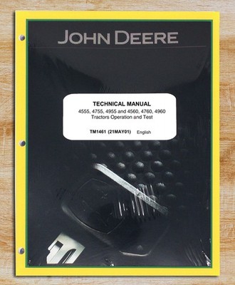 John Deere 4555,4755,4955,4560,4760,4960 Operation & Test Service Manual TM1461