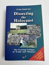 Dissecting the Holocaust By Germar Rudolf - PB
