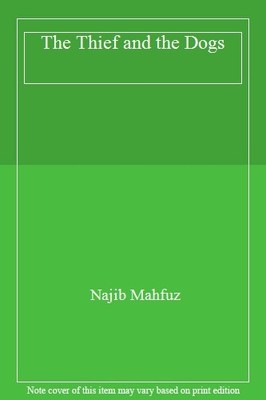 The Thief and the Dogs,Najib Mahfuz