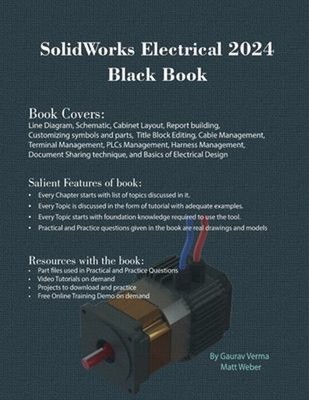 SolidWorks Electrical 2024 Black Book Paperback Matt, Verma, Gaur