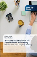 Khabat Setaei (U. A.) | Blockchain Architecture For Decentralized Accounting
