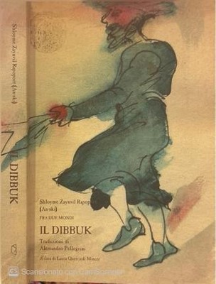 Der Dibbuk. Zwischen zwei Welten von Shloyme Zaynvil Rapoport (An Ski)