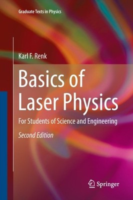 Renk - Basics of Laser Physics   For Students of Science and Engineeri - X555z