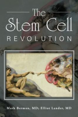 The Stem Cell Revolution - 9781504920018, Mark Berman MD, paperback